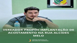 VEREADOR PROPÕE IMPLANTAÇÃO DE ACOSTAMENTO NA RUA ALCIDES MELO VEREADOR PROPÕE IMPLANTAÇÃO DE ACOSTAMENTO NA RUA ALCIDES MELO