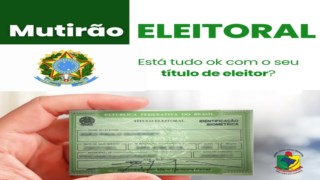 Câmara Realizará Mutirão em Parceria com o Cartório Eleitoral
Câmara Realizará Mutirão em Parceria com o Cartório Eleitoral